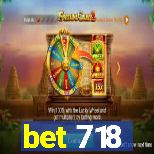 bet 718